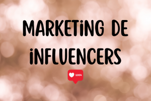 Marketing de Influencers: qué es y para qué sirve